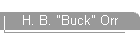 H. B. "Buck" Orr